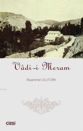 Vadi-i Meram - Muammer Ulutürk | Yeni ve İkinci El Ucuz Kitabın Adresi