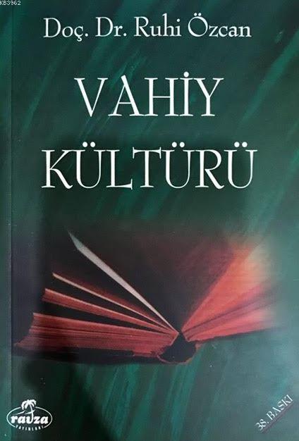 Vahiy Kültürü - Ruhi Özcan | Yeni ve İkinci El Ucuz Kitabın Adresi