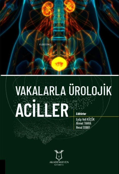 Vakalarla Ürolojik Aciller - Eyüp Veli Küçük | Yeni ve İkinci El Ucuz 