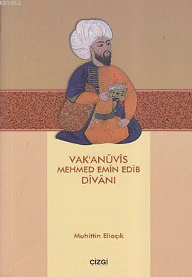 Vak'anüvis Mehmed Emin Edib Divanı - Muhittin Eliaçık | Yeni ve İkinci