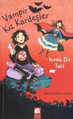 Vampir Kız Kardeşler 5 - Fransizka Gehm | Yeni ve İkinci El Ucuz Kitab