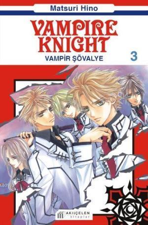 Vampir Knight 3 - Vampir Şövalye - Matsuri Hino | Yeni ve İkinci El Uc