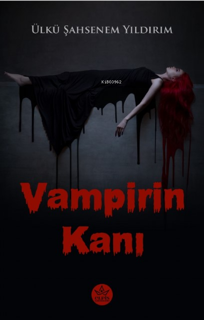 Vampirin Kanı - Ülkü Şahsenem Yıldırım | Yeni ve İkinci El Ucuz Kitabı