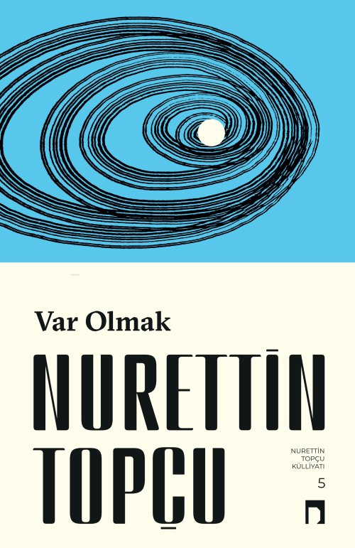 Var Olmak - Nurettin Topçu | Yeni ve İkinci El Ucuz Kitabın Adresi