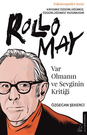 Var Olmanın ve Sevginin Kritiği;Rollo May - Özgecan Şekerci | Yeni ve 