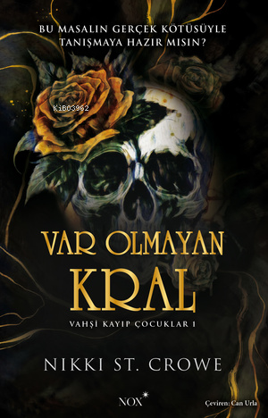 Var Olmayan Kral;Vahşi Kayıp Çocuklar 1 - Nikki St. Crowe | Yeni ve İk