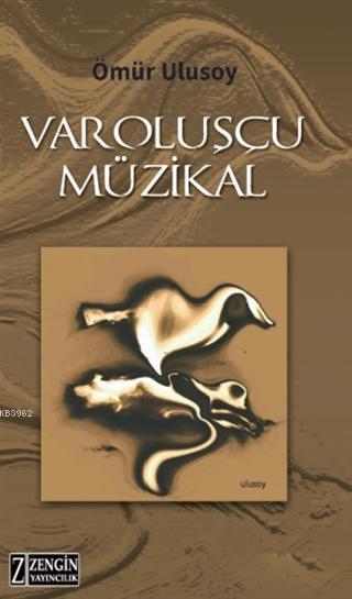 Varoluşçu Müzikal - Ali Ömür Ulusoy | Yeni ve İkinci El Ucuz Kitabın A