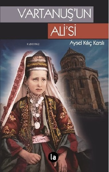 Vartanuş’un Ali’si - Aysel Kılıç Karslı | Yeni ve İkinci El Ucuz Kitab