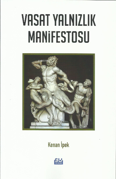 Vasat Yalnızlık Manifestosu - Kenan İpek | Yeni ve İkinci El Ucuz Kita