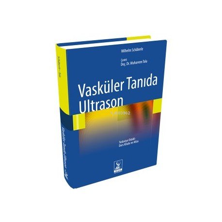 Vasküler Tanıda Ultrason (Ciltli) - Wilhelm Schaberle- | Yeni ve İkinc