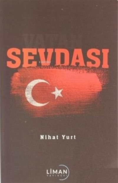 Vatan Sevdası - Nihat Yurt | Yeni ve İkinci El Ucuz Kitabın Adresi