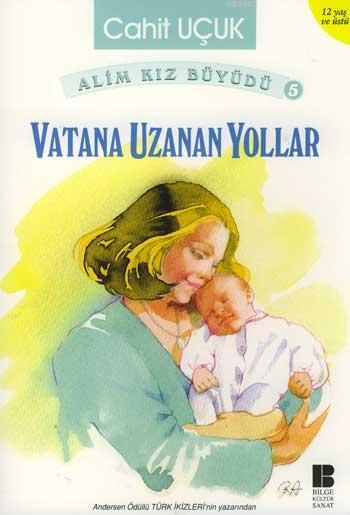 Vatana Uzanan Yollar - Cahit Uçuk | Yeni ve İkinci El Ucuz Kitabın Adr