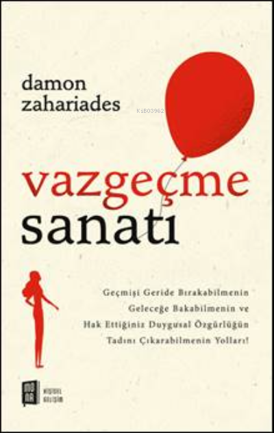 Vazgeçme Sanatı - Damon Zahariades | Yeni ve İkinci El Ucuz Kitabın Ad