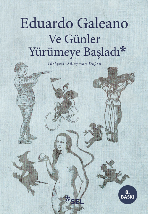 Ve Günler Yürümeye Başladı - Eduardo Galeano | Yeni ve İkinci El Ucuz 