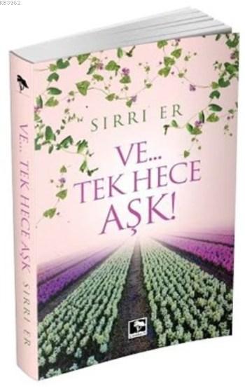 Ve... Tek Hece Aşk! - Sırrı Er | Yeni ve İkinci El Ucuz Kitabın Adresi