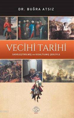 Vecihi Tarihi - Buğra Atsız | Yeni ve İkinci El Ucuz Kitabın Adresi