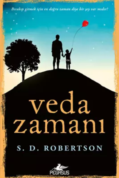 Veda Zamanı - S. D. Robertson | Yeni ve İkinci El Ucuz Kitabın Adresi