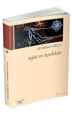 Vefat ve Teşekkür - Ali Hikmet Eren | Yeni ve İkinci El Ucuz Kitabın A