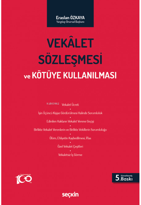 Vekâlet Sözleşmesi ve Kötüye Kullanılması - Eraslan Özkaya | Yeni ve İ