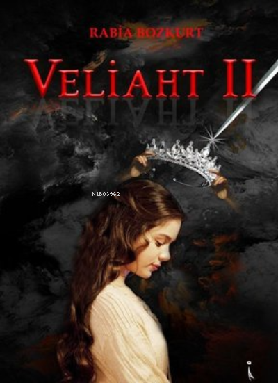 Veliaht 2 - Rabia Bozkurt | Yeni ve İkinci El Ucuz Kitabın Adresi