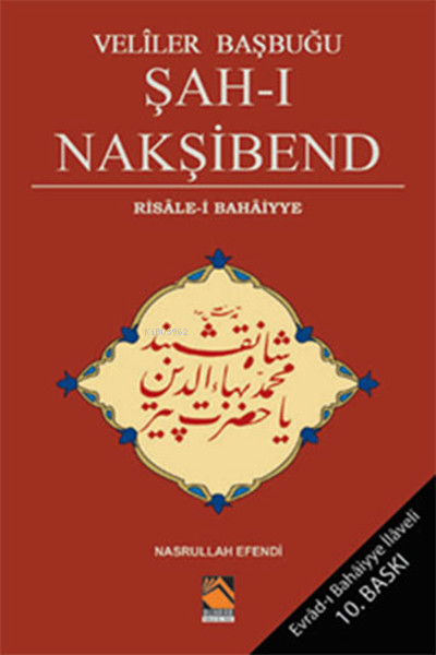 Veliler Başbuğu Şah-ı Nakşibend - Nasrullah Efendi- | Yeni ve İkinci E