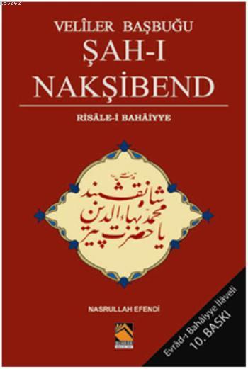 Veliler Başbuğu Şah-ı Nakşibend - Nasurullah Efendi | Yeni ve İkinci E