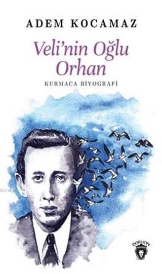 Veli'nin Oğlu Orhan - Adem Kocamaz | Yeni ve İkinci El Ucuz Kitabın Ad