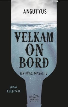 Velkam on Bord - Bir Apaçi Masalı 6 - Angutyus | Yeni ve İkinci El Ucu