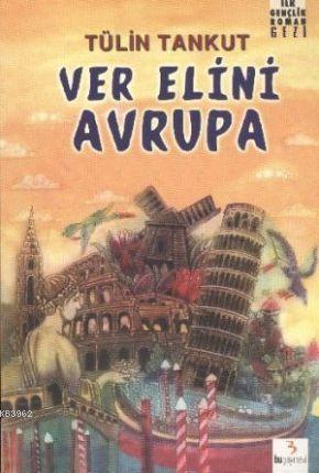 Ver Elini Avrupa - Tülin Tankut | Yeni ve İkinci El Ucuz Kitabın Adres