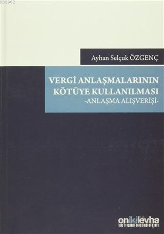 Vergi Anlaşmalarının Kötüye Kullanılması Anlaşma Alışverişi - Ayhan Se