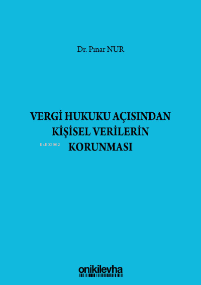 Vergi Hukuku Açısından Kişisel Verilerin Korunması - Pınar Nur | Yeni 