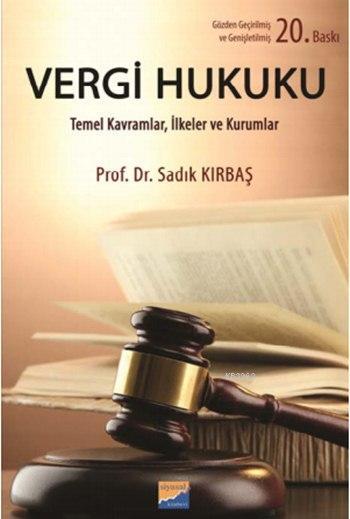 Vergi Hukuku - Sadık Kırbaş | Yeni ve İkinci El Ucuz Kitabın Adresi