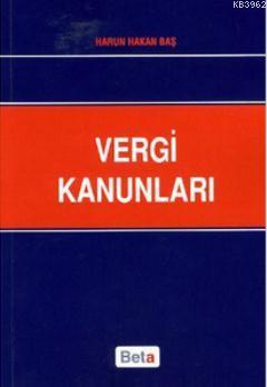 Vergi Kanunları - Harun Hakan Baş | Yeni ve İkinci El Ucuz Kitabın Adr