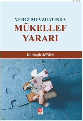 Vergi Mevzuatında Mükellef Yararı - Özgür Saygın | Yeni ve İkinci El U