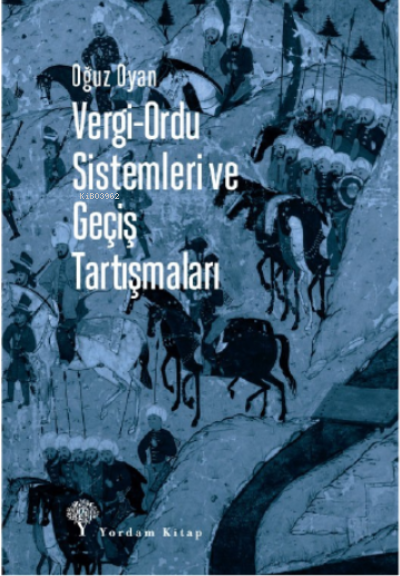 Vergi-Ordu Sistemleri Ve Geçiş Tartışmaları - Oğuz Oyan | Yeni ve İkin