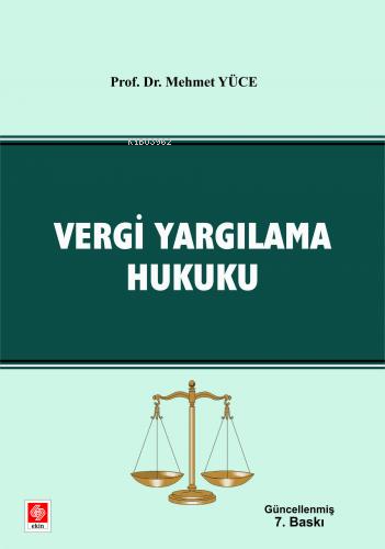 Vergi Yargılama Hukuku - Mehmet Yüce | Yeni ve İkinci El Ucuz Kitabın 