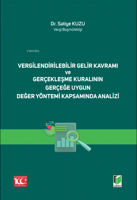 Vergilendirilebilir Gelir Kavramı ve Gerçekleşme Kuralının Gerçeğe Uyg