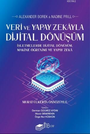 Veri ve Yapay Zekâyla Dijital Dönüşüm - Alexander Borek | Yeni ve İkin