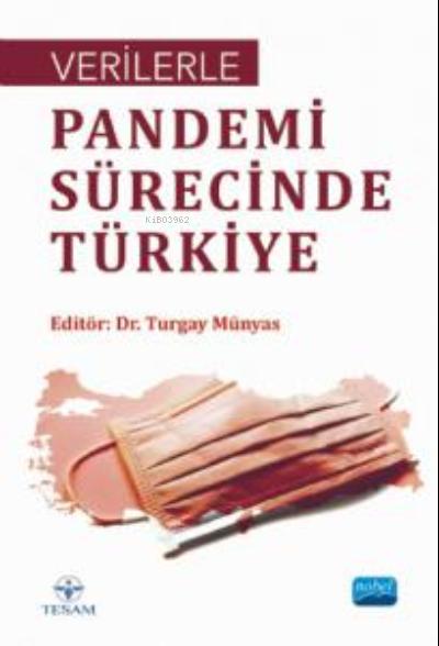 Verilerle Pandemi Sürecinde Türkiye - Turgay Münyas | Yeni ve İkinci E