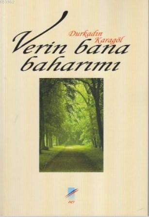 Verin Bana Baharımı - Durkadin Karagöl | Yeni ve İkinci El Ucuz Kitabı