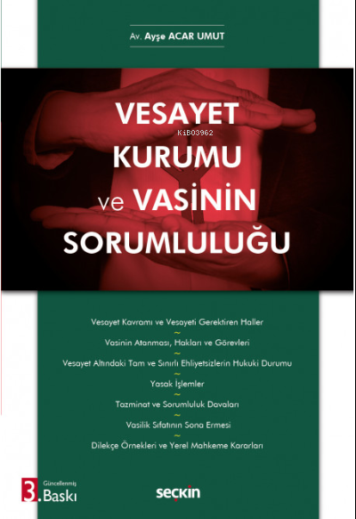 Vesayet Kurumu ve Vasinin Sorumluluğu - Ayşe Acar Umut | Yeni ve İkinc