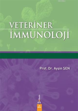 Veteriner İmmunoloji - Aysin Şen | Yeni ve İkinci El Ucuz Kitabın Adre