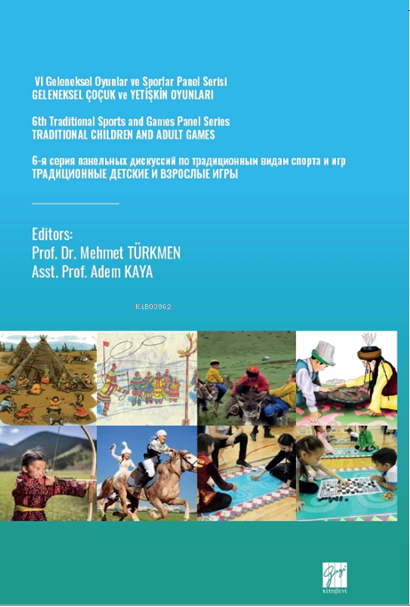 VI Geleneksel Oyunlar Ve Sporlar Panel Serisi Geleneksel Çocuk Ve Yeti