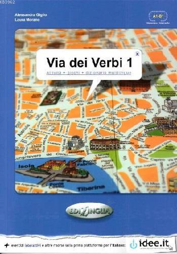 Via dei Verbi 1 (Attività + Giochi + Dizionario Multilingue) - Alessan