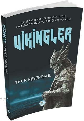 Vikingler - Thor Heyerdahl | Yeni ve İkinci El Ucuz Kitabın Adresi