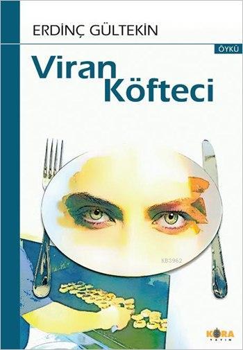 Viran Köfteci - Erdinç Gültekin | Yeni ve İkinci El Ucuz Kitabın Adres