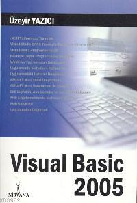 Visual Basic 2005 - Üzeyir Yazıcı | Yeni ve İkinci El Ucuz Kitabın Adr