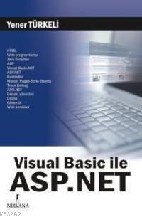 Visual Basic İle Asp.net - Yener Türkeli | Yeni ve İkinci El Ucuz Kita