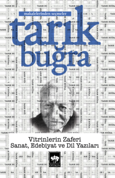 Vitrinlerin Zaferi - Sanat, Edebiyat ve Dil Yazıları - Tarık Buğra | Y