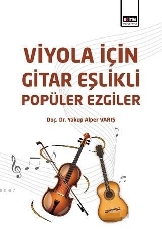 Viyola İçin Gitar Eşlikli Popüler Ezgiler - Yakup Alper Varış | Yeni v